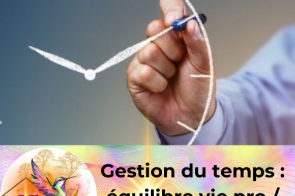 Formation sur la gestion du temps, trouver l'équilibre vie pro / vie privée Elearning